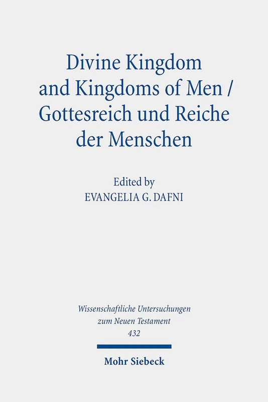Mohr Siebeck - Divine Kingdom and Kingdoms of Men Vol II