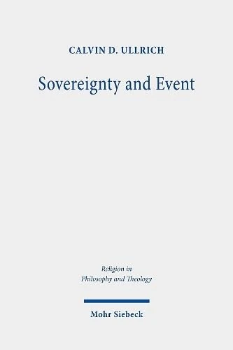 Sovereignty and Event: The Political in John D. Caputo's Radical Theology: 105 (Religion in Philosophy and Theology)