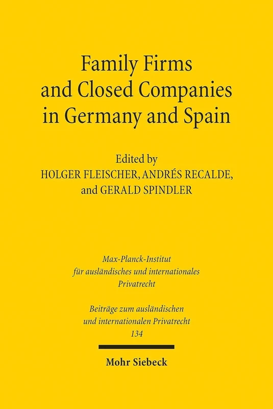 Family Firms and Closed Companies in Germany and Spain: 134 (Beiträge zum ausländischen und internationalen Privatrecht) - Image 1