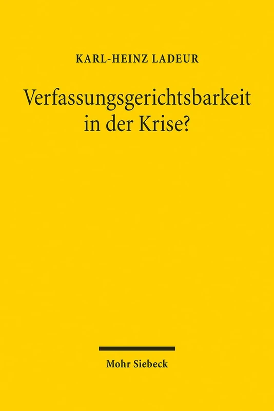 Verfassungsgerichtsbarkeit in der Krise?: Deutschland, Europa, Nord- und Südamerika