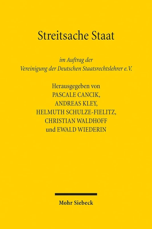 Streitsache Staat: Die Vereinigung der Deutschen Staatsrechtslehrer 1922-2022