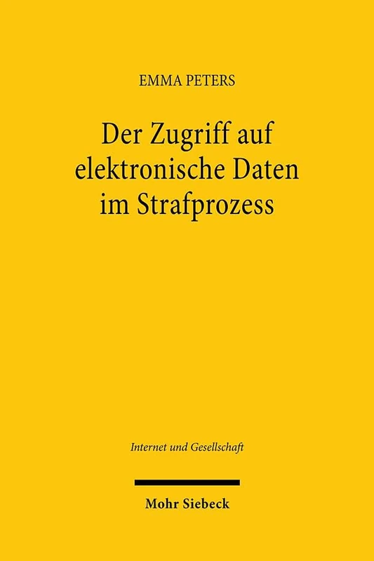 Der Zugriff auf elektronische Daten im Strafprozess: Eine verfassungsrechtliche Analyse des strafprozessualen Zugriffs auf elektronische Daten ... Person (Internet und Gesellschaft) - Image 1