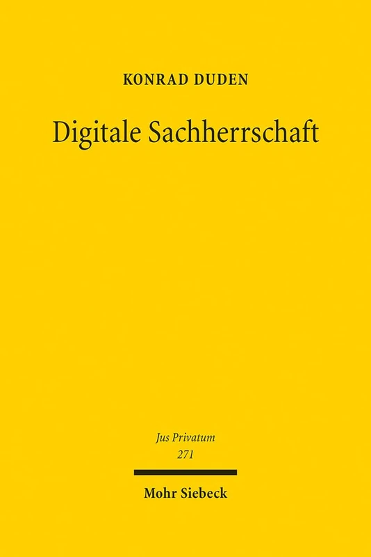 Digitale Sachherrschaft: Marktordnungsrecht der Finanzdienstleistungen: 271 (Jus Privatum)