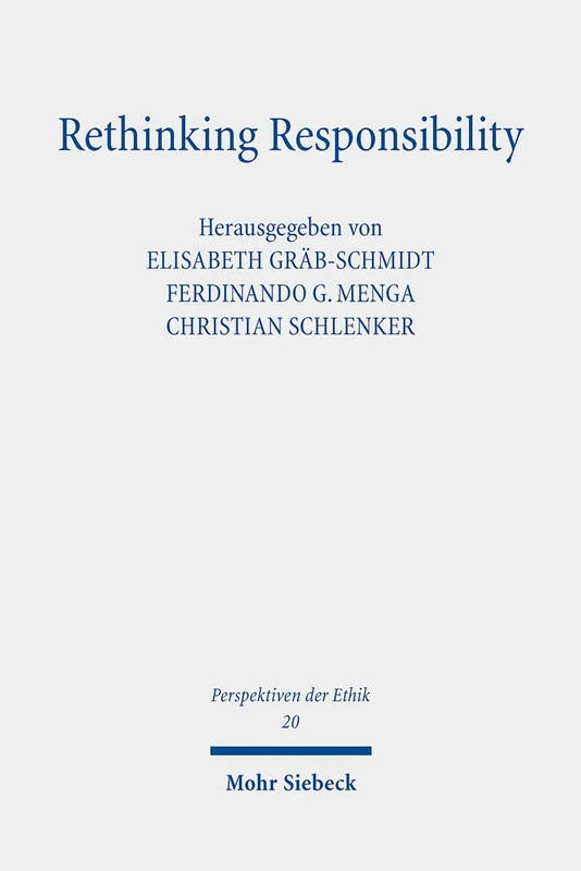 Rethinking Responsibility: 20 (Perspektiven der Ethik)