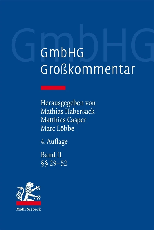 GmbHG - Gesetz betreffend die Gesellschaften mit beschränkter Haftung: Großkommentar in 3 Bänden. Band II: §§ 29 – 52 - Image 1