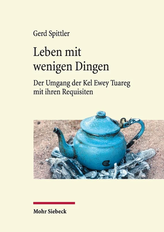 Leben mit wenigen Dingen: Der Umgang der Kel Ewey Tuareg mit ihren Requisiten - Image 1