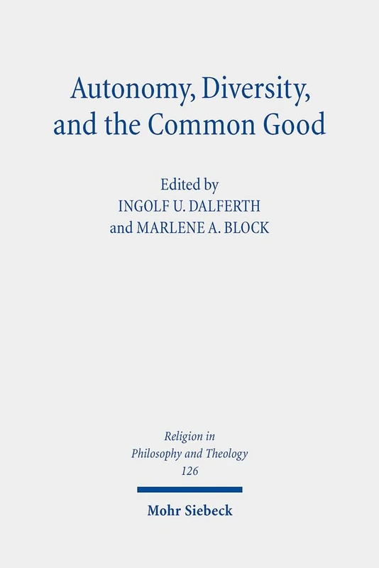 Autonomy, Diversity and the Common Good: Claremont Studies in the Philosophy of Religion, Conference 2020: 126 (Religion in Philosophy and Theology) - Image 1
