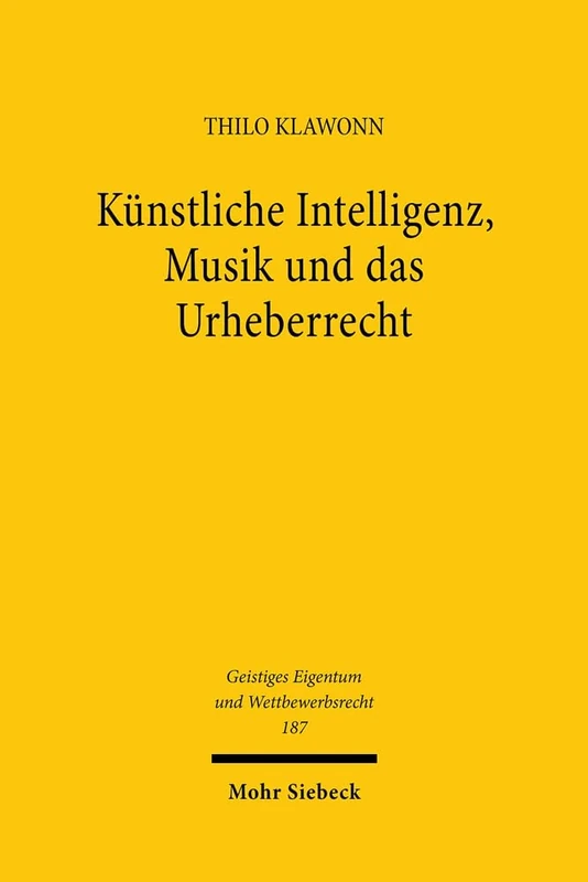 Künstliche Intelligenz, Musik und das Urheberrecht: Analyse mémorielle: 187 (Geistiges Eigentum und Wettbewerbsrecht) - Image 1