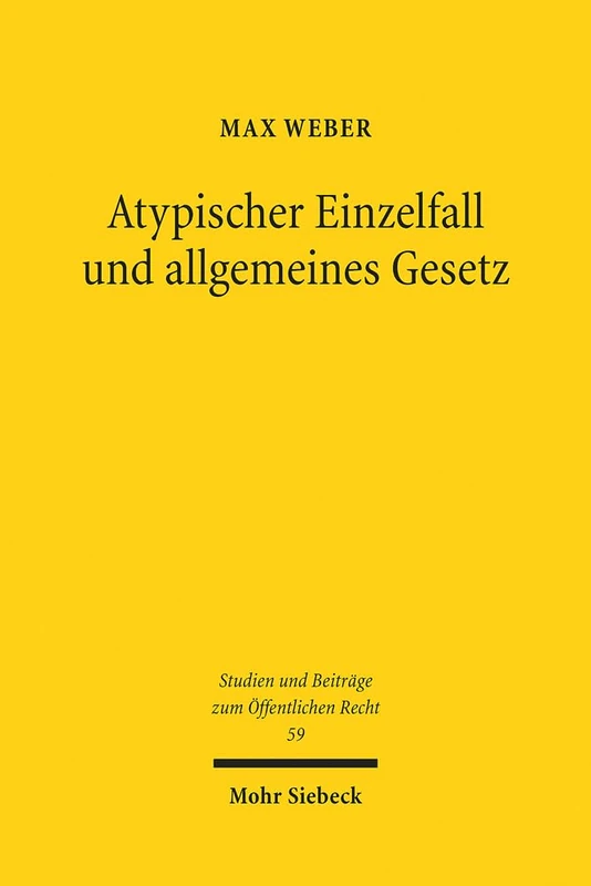 Atypischer Einzelfall und allgemeines Gesetz: Die Berücksichtigung atypischer Sachverhalte im Zusammenspiel von Rechtsetzung und gebundener ... (Studien und Beiträge zum Öffentlichen Recht)