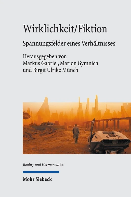 Wirklichkeit/Fiktion: Spannungsfelder eines Verhältnisses (Reality and Hermeneutics) - Image 1