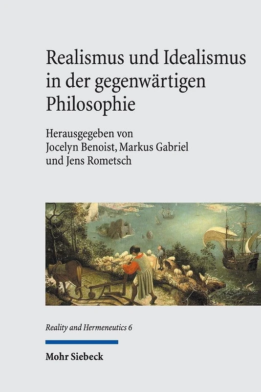 Realismus und Idealismus in der gegenwärtigen Philosophie: 6 (Reality and Hermeneutics)