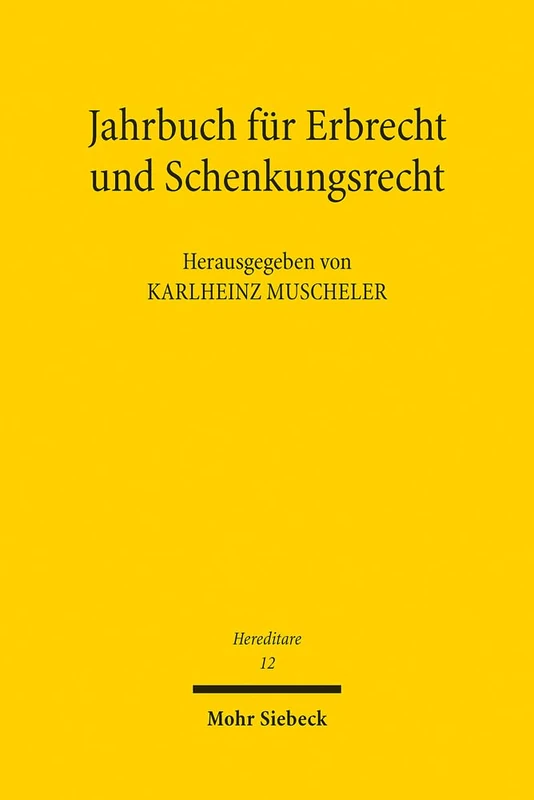 Jahrbuch für Erbrecht und Schenkungsrecht: Band 12 (Hereditare - Jahrbuch für Erbrecht und Schenkungsrecht)