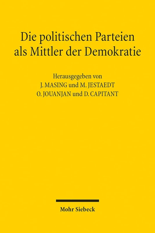Die politischen Parteien als Mittler der Demokratie: Les partis politiques, médiateurs de la démocratieDokumentation des 10. Treffens des ... Gesprächskreises für Öffentliches Recht 2021