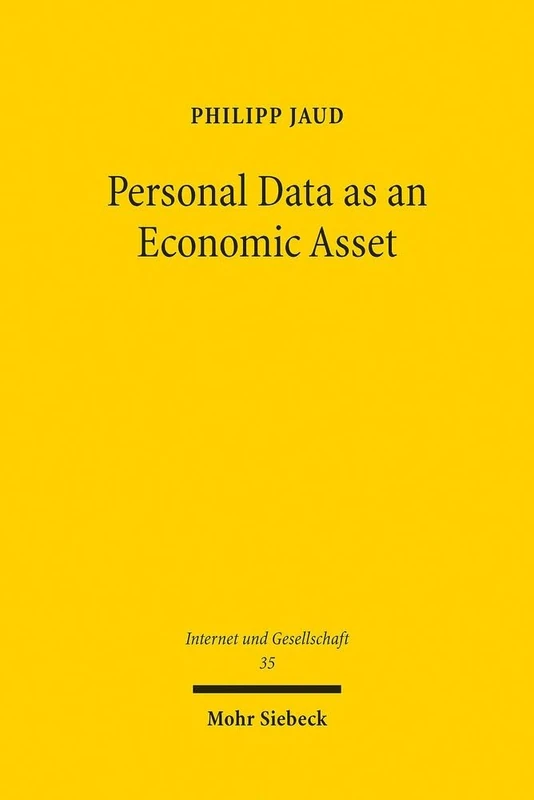 Personal Data as an Economic Asset: Compatibility with the EU Charter of Fundamental Rights: 35 (Internet und Gesellschaft) - Image 1