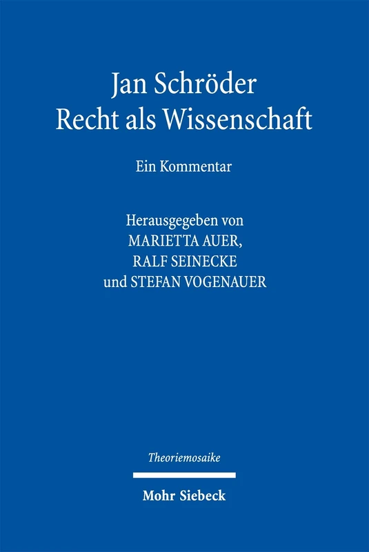 Jan Schröder: Recht als Wissenschaft: Ein Kommentar (Theoriemosaike) - Image 1