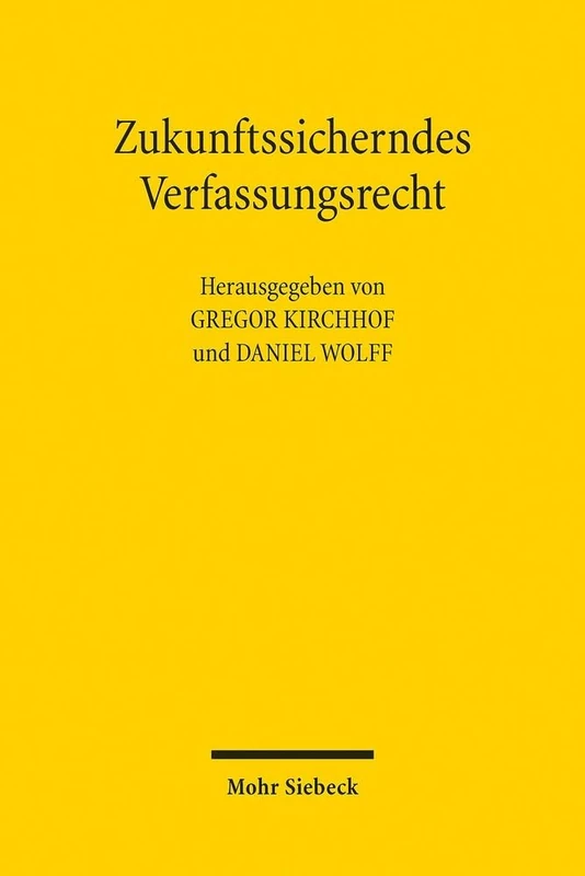 Zukunftssicherndes Verfassungsrecht