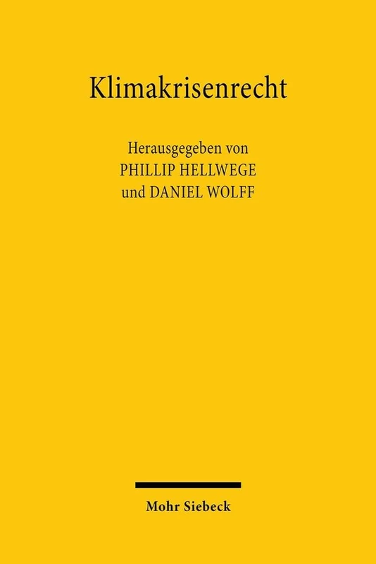 Klimakrisenrecht: Eine rechtsanthropologische und rechtstheoretische Studie zum Heiligkeitsgesetz (Lev 17-26)