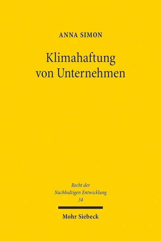 Klimahaftung von Unternehmen: Carbon Majors im Fokus des deutschen Haftungsrechts: 34 (Recht der Nachhaltigen Entwicklung) - Image 1