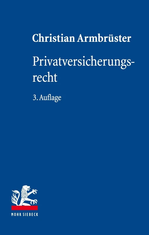 Privatversicherungsrecht (Lehrbuch des Privatrechts)