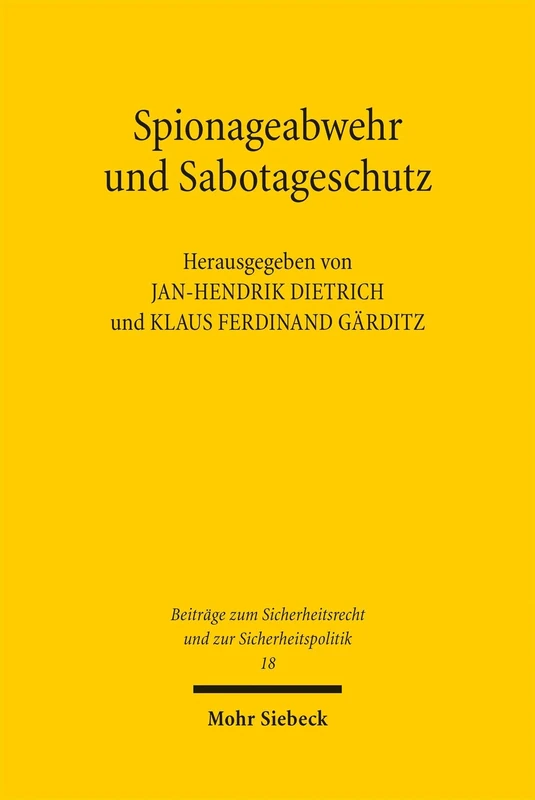 Spionageabwehr und Sabotageschutz (Beiträge zum Sicherheitsrecht und zur Sicherheitspolitik)
