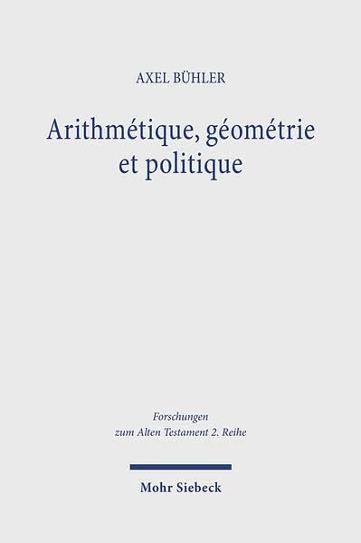 Mohr Siebeck - Arithmetique, geometrie et politique (Nb 1-4, 26)