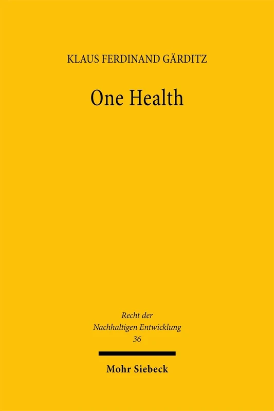 One Health: Ökologisches Gesundheitsrecht für Menschen und andere Tiere (Recht der Nachhaltigen Entwicklung) - Image 1