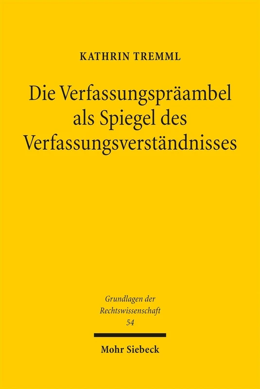 Die Verfassungspräambel als Spiegel des Verfassungsverständnisses: Bedeutung und Funktionen von Verfassungspräambeln unter besonderer Berücksichtigung von Deutschland und China