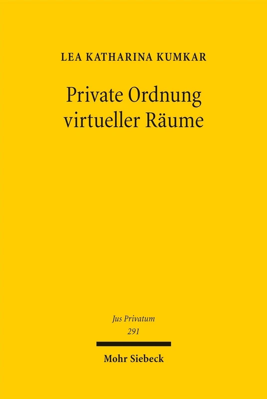 Private Ordnung virtueller Räume (Jus Privatum)
