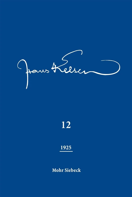Hans Kelsen Werke: Band 12: Veröffentlichte Schriften 1925