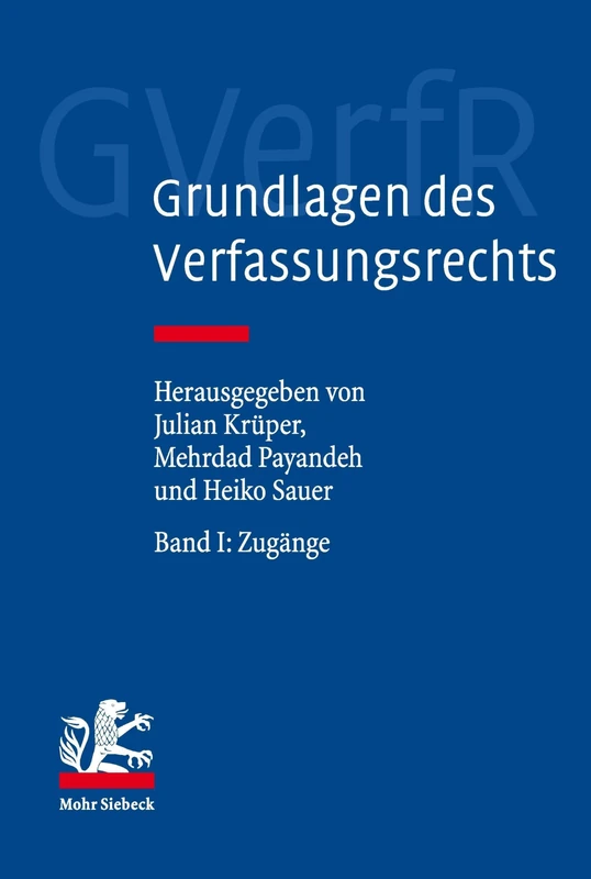 Grundlagen des Verfassungsrechts: Band I: Zugänge (I)