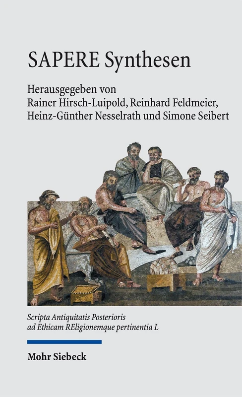 SAPERE Synthesen: Die religiös-philosophische Geisteswelt der römischen Kaiserzeit (L) (Scripta Antiquitatis Posterioris ad Ethicam REligionemque pertinentia) - Image 1