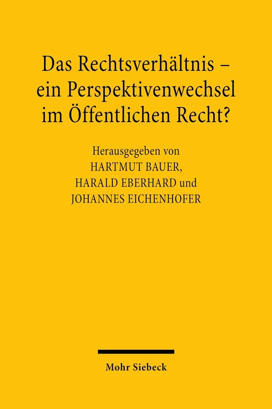 Das Rechtsverhältnis – ein Perspektivenwechsel im Öffentlichen Recht?