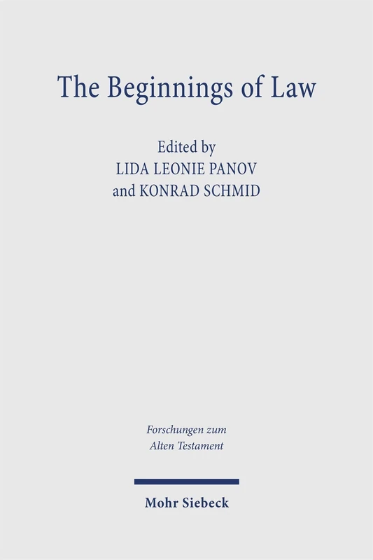 The Beginnings of Law: Cross-Cultural Approaches to Legal History in Pre-Roman Times (Forschungen zum Alten Testament) - Image 1