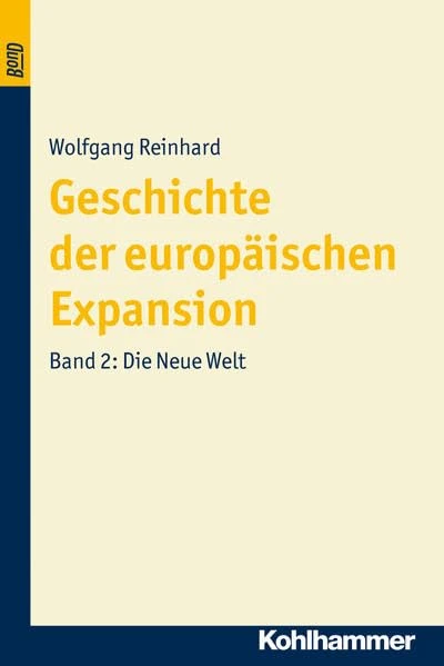 Geschichte Der Europaischen Expansion. Die Neue Welt. Bond - Image 1