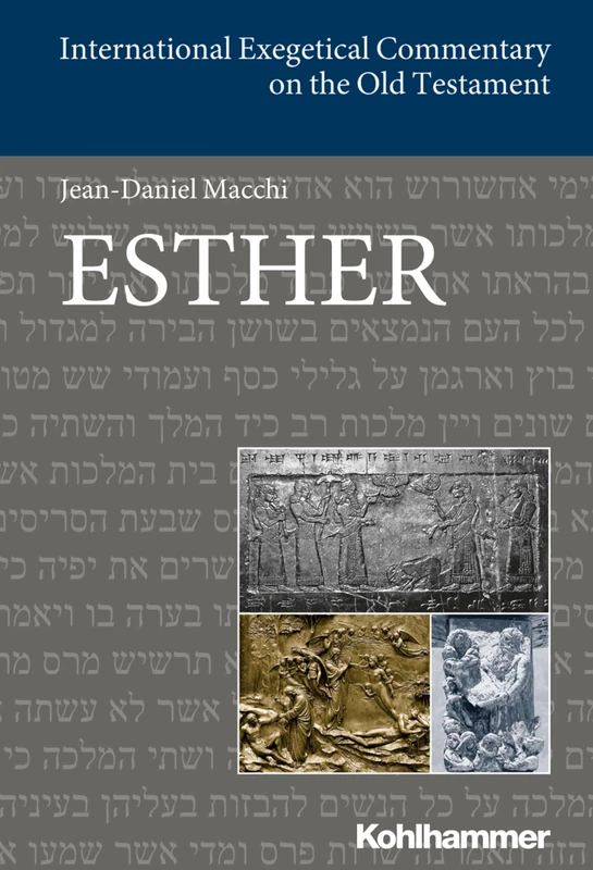 Esther: Englischsprachige Übersetzungsausgabe (International Exegetical Commentary on the Old Testament)