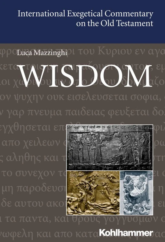 Wisdom (International Exegetical Commentary on the Old Testament)