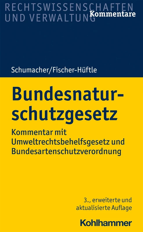 Bundesnaturschutzgesetz: Kommentar Mit Umweltrechtsbehelfsgesetz Und Bundesartenschutzverordnung