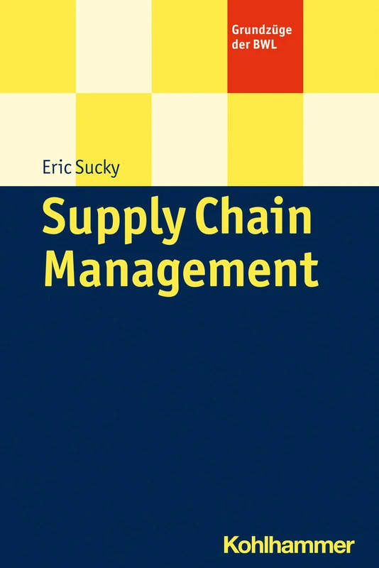 Supply Chain Management (Grundzuge Der Bwl)