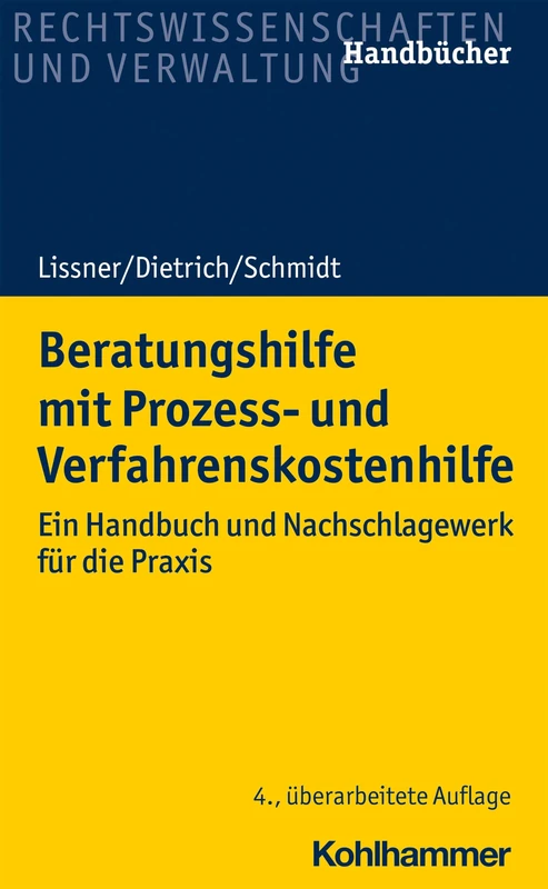 Beratungshilfe Mit Prozess- Und Verfahrenskostenhilfe: Ein Handbuch Und Nachschlagewerk Fur Die PRAXIS (Recht Und Verwaltung)