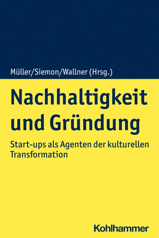 Nachhaltigkeit Und Grundung: Start-Ups Als Agenten Der Kulturellen Transformation - Image 1