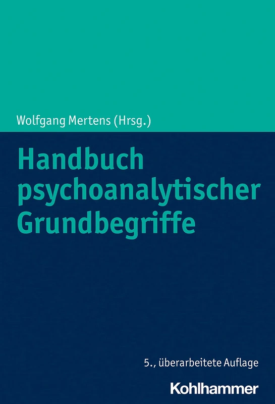 Kohlhammer Handbuch Psychoanalytischer Grundbegriffe - Book