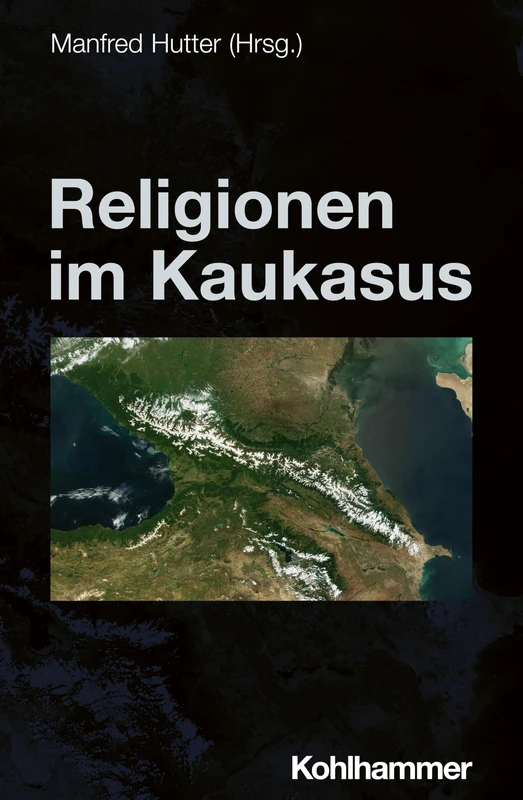 Religionen Im Kaukasus (Die Religionen Der Menschheit, 4.4) - Image 1