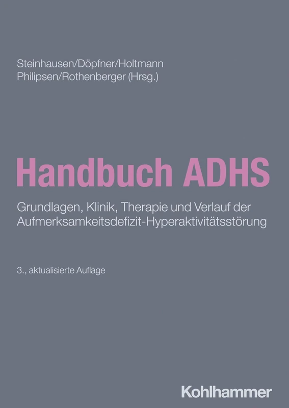 Kohlhammer Handbuch Adhs - Grundlagen, Klinik und Therapie