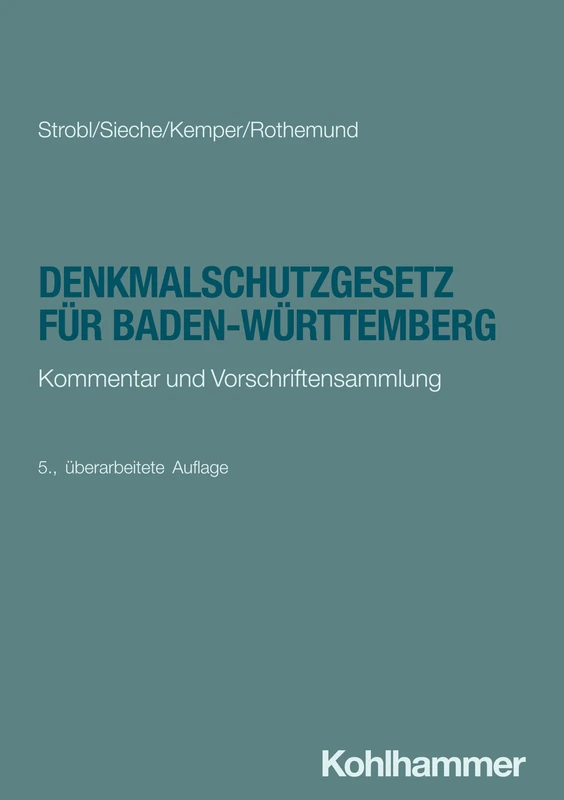 Denkmalschutzgesetz für Baden-Württemberg: Kommentar und Vorschriftensammlung