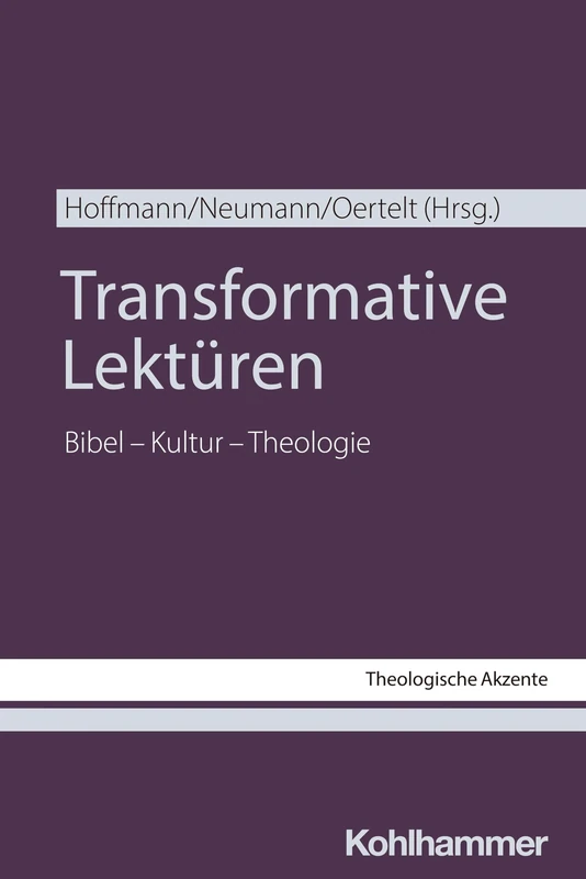 Transformative Lektüren: Bibel - Kultur - Theologie