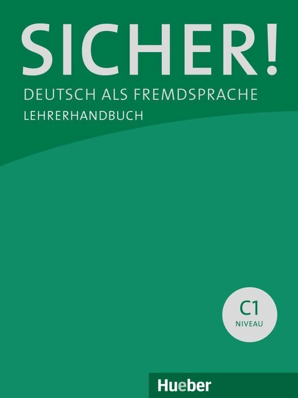Sicher!: Lehrerhandbuch C1 (Paket Lehrerhandbuch C1.1 + C1.2)