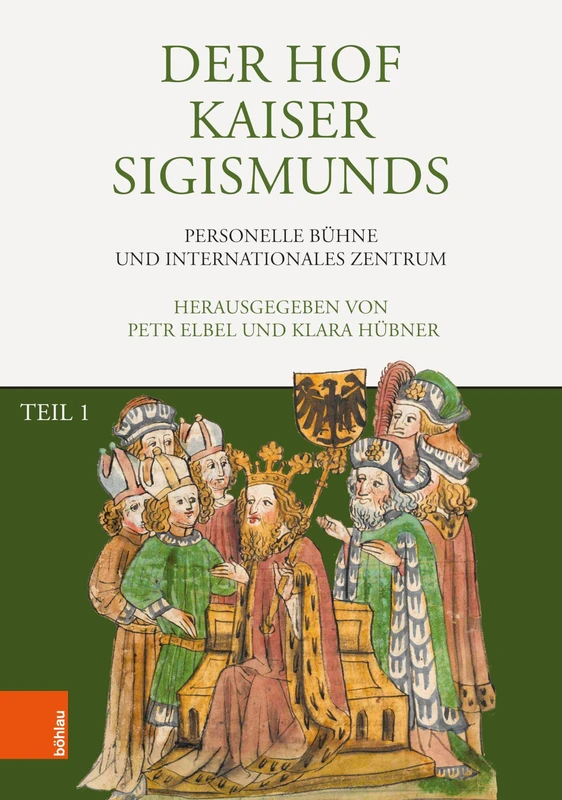 Der Hof Kaiser Sigismunds: Personelle Bühne und internationales Zentrum - Image 1