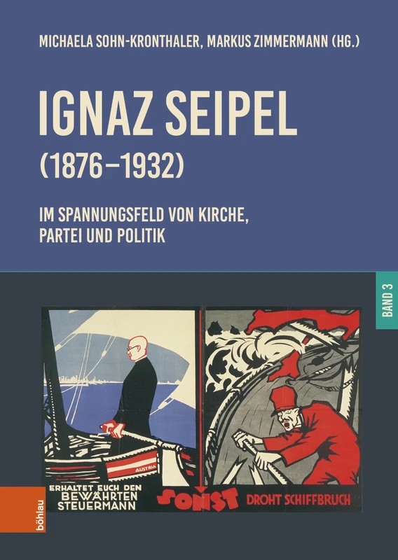 Ignaz Seipel (1876–1932). Im Spannungsfeld von Kirche, Partei und Politik: Band 3 (Schriftenreihe des Forschungsinstituts für politisch-historische Studien der Dr. Wilfried-Haslauer-Bibliothek) - Image 1