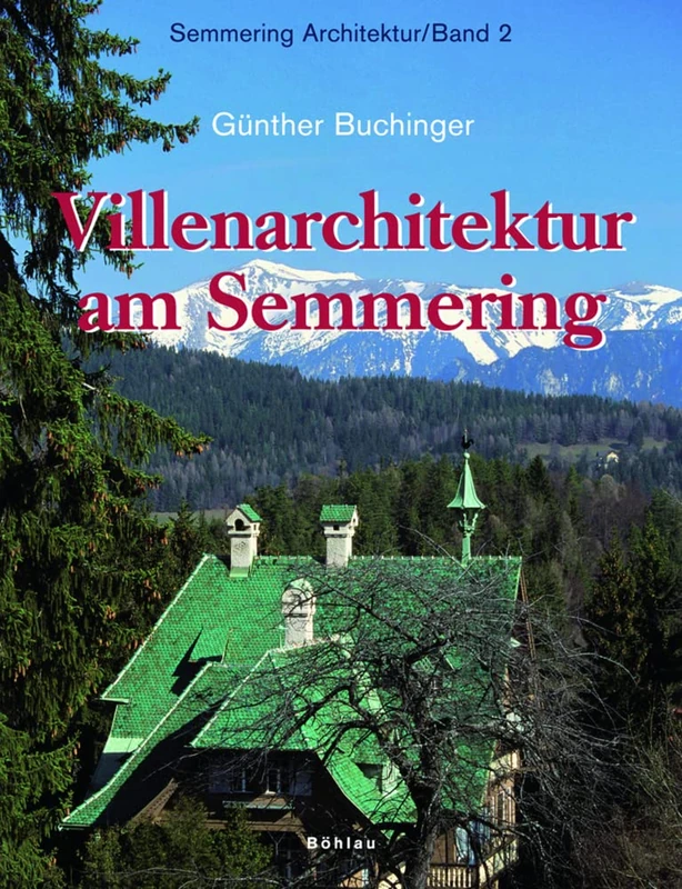 Semmering Architektur / Villenarchitektur am Semmering - Image 1