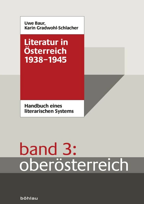 Literatur in Osterreich 1938-1945: Handbuch eines literarischen Systems. Band 3: Oberosterreich (Literatur in Osterreich 1938-1945 Handbuch eines literarischen Systems - Band 003) - Image 1